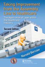 Taking Improvement from the Assembly Line to Healthcare: The Application of Lean within the Healthcare Industry