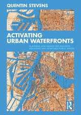 Activating Urban Waterfronts: Planning and Design for Inclusive, Engaging and Adaptable Public Spaces