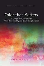 Color that Matters: A Comparative Approach to Mixed Race Identity and Nordic Exceptionalism