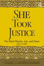 She Took Justice: The Black Woman, Law, and Power – 1619 to 1969