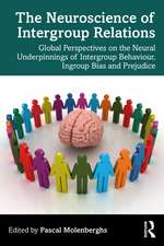 The Neuroscience of Intergroup Relations: Global Perspectives on the Neural Underpinnings of Intergroup Behaviour, Ingroup Bias and Prejudice