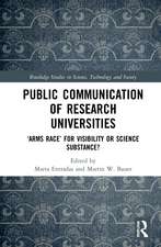 Public Communication of Research Universities: ‘Arms Race’ for Visibility or Science Substance?