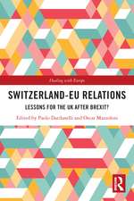 Switzerland-EU Relations: Lessons for the UK after Brexit?