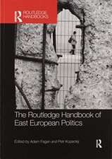 The Routledge Handbook of East European Politics