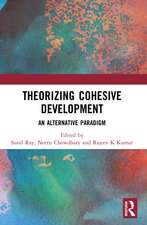 Theorizing Cohesive Development: An Alternative Paradigm