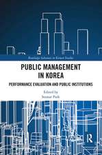 Public Management in Korea: Performance Evaluation and Public Institutions