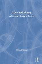 Love and Money: A Literary History of Desires