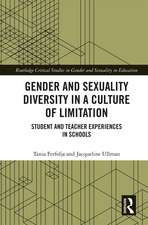 Gender and Sexuality Diversity in a Culture of Limitation: Student and Teacher Experiences in Schools