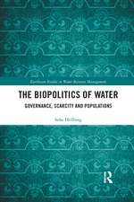 The Biopolitics of Water: Governance, Scarcity and Populations