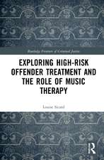 Exploring High-risk Offender Treatment and the Role of Music Therapy