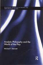 Analytic Philosophy and the World of the Play