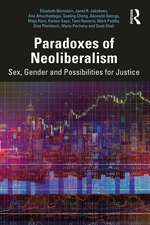 Paradoxes of Neoliberalism: Sex, Gender and Possibilities for Justice