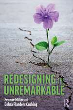 Redesigning the Unremarkable