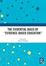 The Evidential Basis of “Evidence-Based Education”