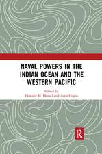 Naval Powers in the Indian Ocean and the Western Pacific