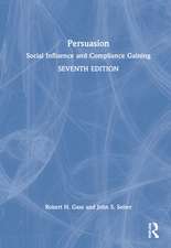 Persuasion: Social Influence and Compliance Gaining - International Student Edition