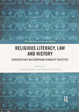 Religious Literacy, Law and History: Perspectives on European Pluralist Societies