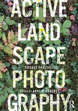 Active Landscape Photography: Diverse Practices