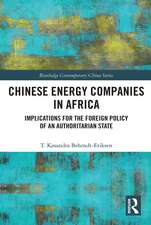 Chinese Energy Companies in Africa: Implications for the Foreign Policy of an Authoritarian State