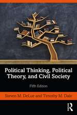 Political Thinking, Political Theory, and Civil Society