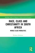 Race, Class and Christianity in South Africa: Middle-Class Moralities