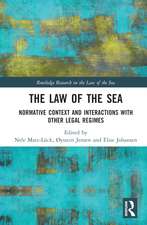 The Law of the Sea: Normative Context and Interactions with other Legal Regimes