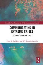 Communicating in Extreme Crises: Lessons from the Edge