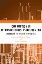 Corruption in Infrastructure Procurement: Addressing the Dynamic Criticalities