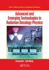 Advanced and Emerging Technologies in Radiation Oncology Physics