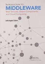 Introduction to Middleware: Web Services, Object Components, and Cloud Computing