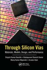 Through Silicon Vias: Materials, Models, Design, and Performance