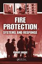 Fire Protection: Systems and Response