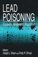 Lead Poisoning: Exposure, Abatement, Regulation