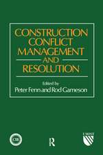 Construction Conflict Management and Resolution