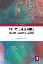 Art as Unlearning: Towards a Mannerist Pedagogy