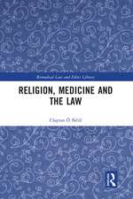 Religion, Medicine and the Law