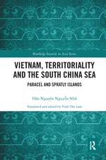 Vietnam, Territoriality and the South China Sea: Paracel and Spratly Islands