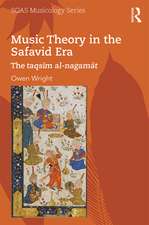 Music Theory in the Safavid Era: The taqsīm al-naġamāt