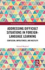 Addressing Difficult Situations in Foreign-Language Learning: Confusion, Impoliteness, and Hostility