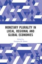 Monetary Plurality in Local, Regional and Global Economies