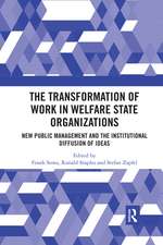 The Transformation of Work in Welfare State Organizations: New Public Management and the Institutional Diffusion of Ideas