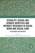 Sexuality, Sexual and Gender Identities and Intimacy Research in Social Work and Social Care: A Lifecourse Epistemology