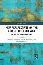 New Perspectives on the End of the Cold War: Unexpected Transformations?