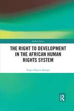 The Right to Development in the African Human Rights System