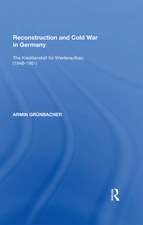 Reconstruction and Cold War in Germany: The Kreditanstalt f�r Wiederaufbau (1948�1961)