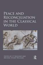 Peace and Reconciliation in the Classical World