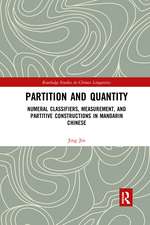 Partition and Quantity: Numeral Classifiers, Measurement, and Partitive Constructions in Mandarin Chinese