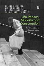 Life Phases, Mobility and Consumption: An Ethnography of Shopping Routes