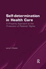 Self-determination in Health Care: A Property Approach to the Protection of Patients' Rights