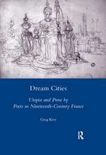 Dream Cities: Utopia and Prose by Poets in Nineteenth-century France